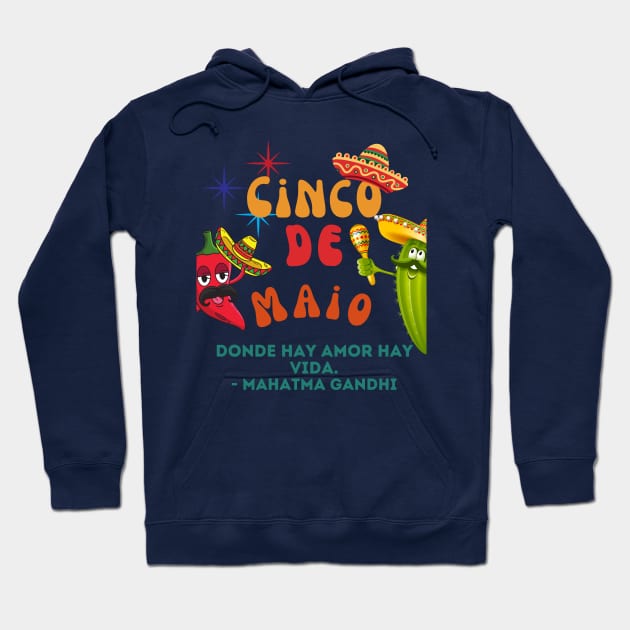 Cinco De Maio #5 Hoodie by TranquilAsana